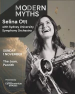 Internationally acclaimed Austrian virtuoso Selina Ott joins the Sydney University Symphony Orchestra for a rare Australian performance of Vladimir Peskin's powerful "Concerto No. 1 in C minor".  An afternoon of reflection, drama and fantasy, featuring Chloé Charody's "My Australia" and Rimsky-Korsakov's spectacular "Scheherazade".  📅 Sunday 1 November, 3pm 
📍 The Joan, Penrith